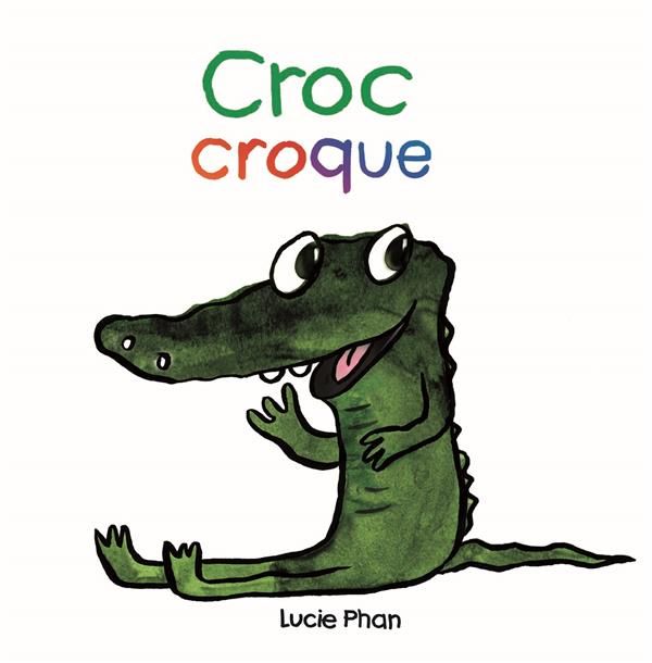 Emprunter Croc croque livre