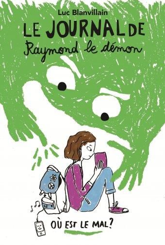 Emprunter Le Journal de Raymond le démon Tome 1 : Où est le mal ? livre