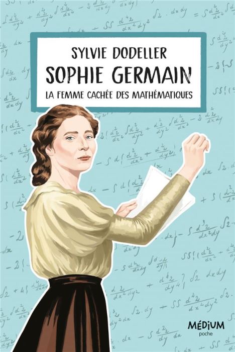 Emprunter Sophie Germain. La femme cachée des mathématiques livre
