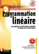 Emprunter Programmation linéaire. 65 problèmes d'optimisation modélisés et résolus avec Visual Xpress, édition livre
