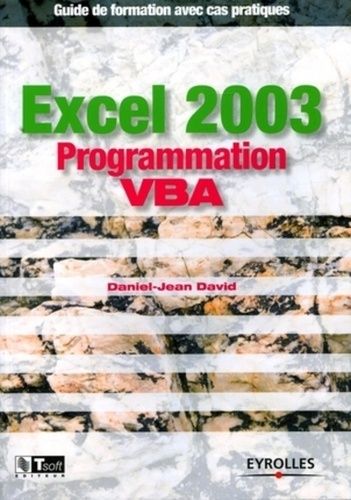 Emprunter Excel 2003 Programmation VBA. Guide de formation avec cas pratiques livre