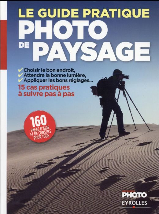 Emprunter Le Guide pratique de la photo de paysage livre