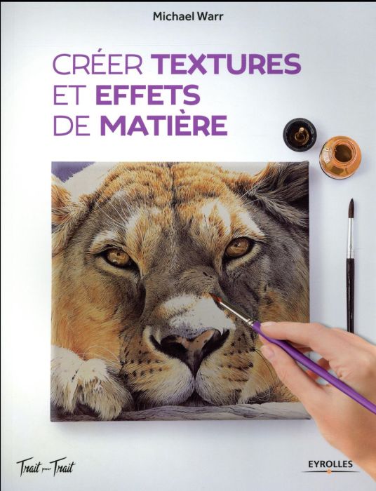 Emprunter Créer textures et effets de matière livre