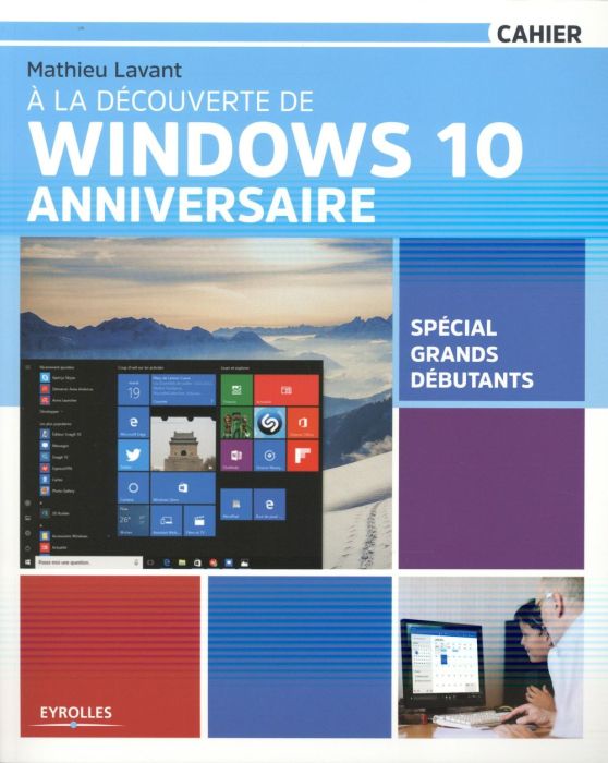 Emprunter A la découverte de Windows 10 anniversaire livre
