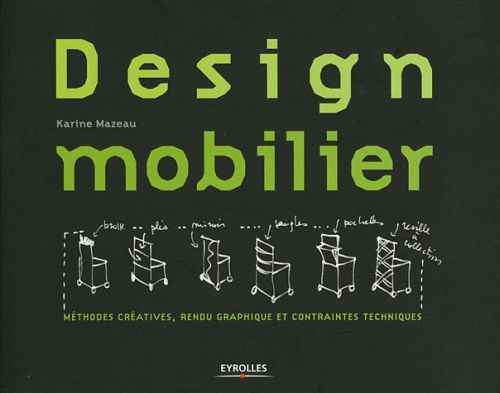 Emprunter Design mobilier. Méthodes créatives et outils graphiques livre