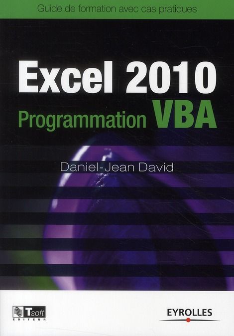 Emprunter Excel 2010 Programmation VBA. Guide de formation avec cas pratiques livre