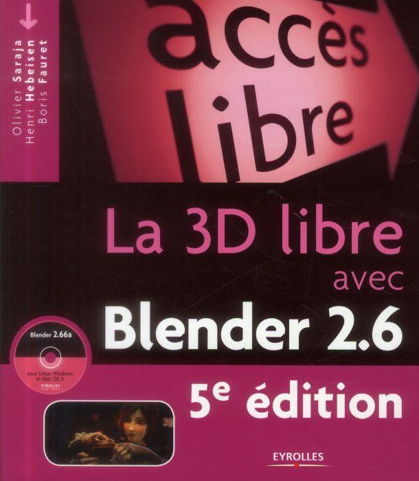 Emprunter La 3D libre avec Blender. 5e édition. Avec 1 CD-ROM livre
