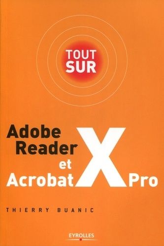 Emprunter Adobe Reader X et Acrobat X Pro livre