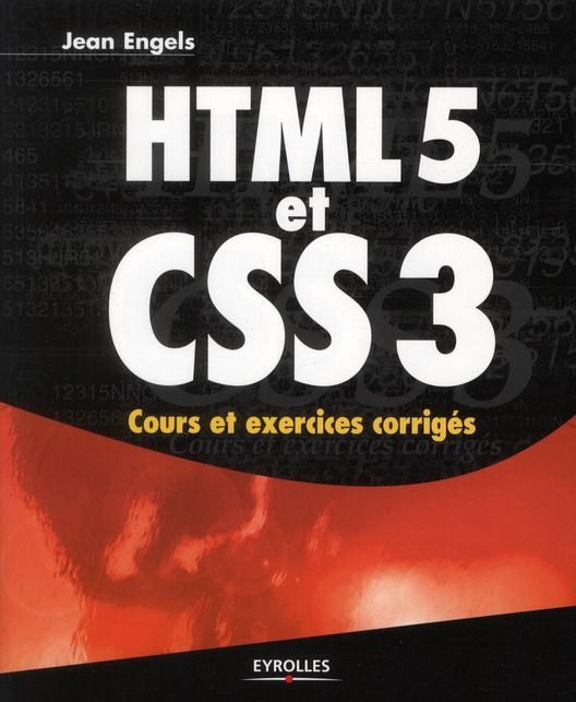 Emprunter HTML5 et CSS3. Cours et exercices corrigés livre