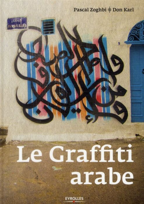 Emprunter Le Graffiti arabe livre