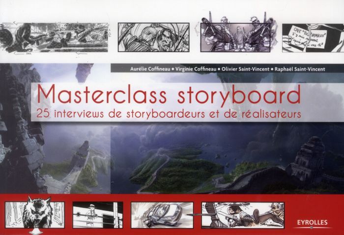 Emprunter Masterclass storyboard. 25 interviews de storyboardeurs et de réalisateurs livre
