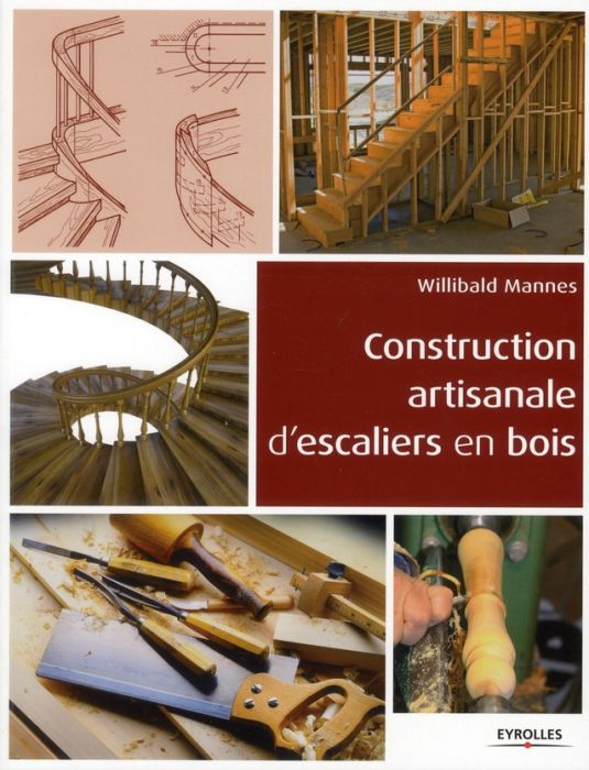 Emprunter Construction artisanale d'escaliers en bois livre