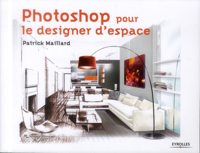 Emprunter Photoshop pour le designer d'espace livre