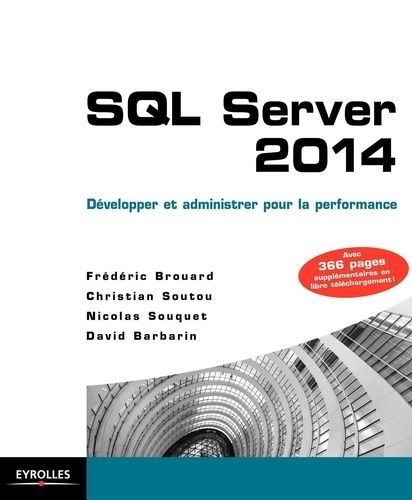 Emprunter SQL Server 2014. Développer et administrer pour la performance livre