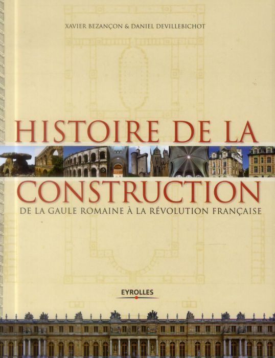 Emprunter Histoire de la construction en France de la Gaule romaine à la Révolution française livre