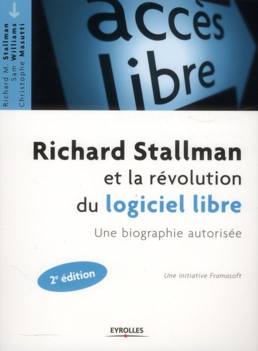 Emprunter Richard Stallman et la révolution du logiciel libre. Une biographie autorisée, 2e édition livre