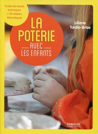 Emprunter La poterie avec les enfants. Edition 2014 livre