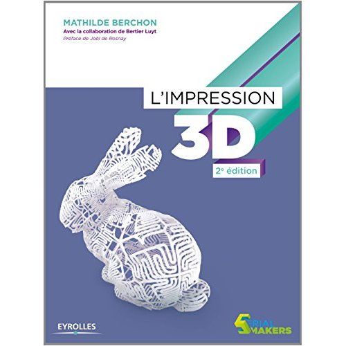 Emprunter L'impression 3D. 2e édition livre