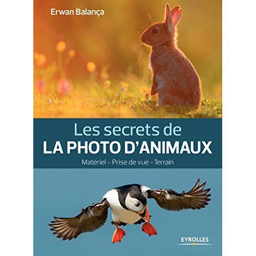 Emprunter Les secrets de la photo d'animaux. 3e édition livre