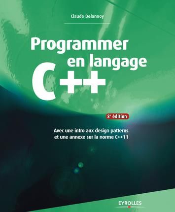 Emprunter Programmer en langage C++. 2e tirage 2014, 8e édition livre