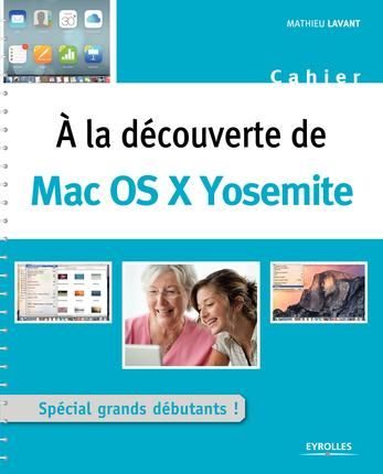 Emprunter A la découverte de Mac OS X Yosemite livre