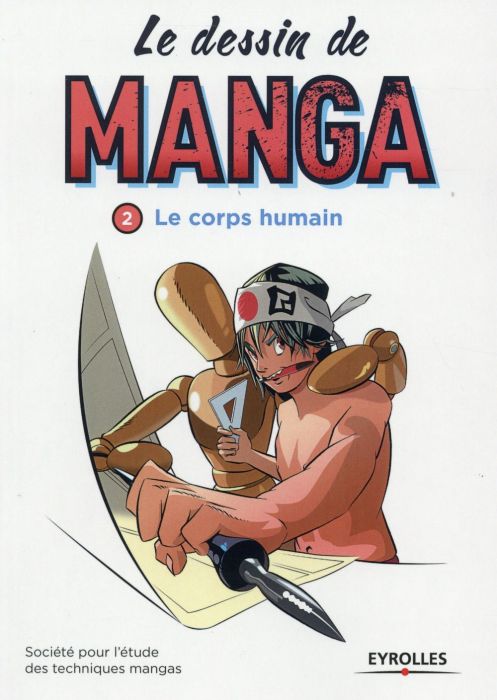 Emprunter Le dessin de manga. Le corps humain livre