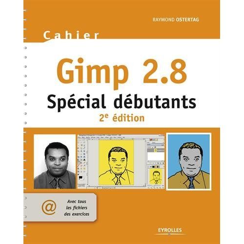 Emprunter Gimp 2.8. Spécial débutants, 2e édition livre