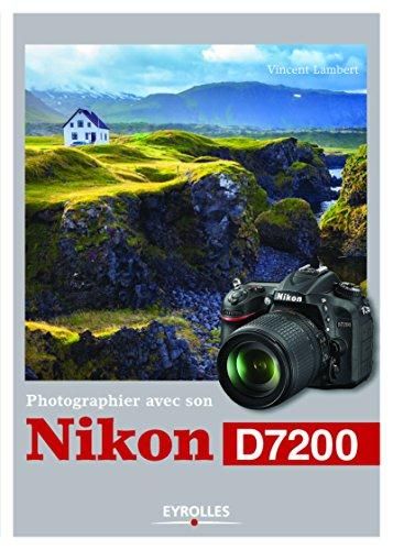 Emprunter Photographier avec son Nikon D7200 livre
