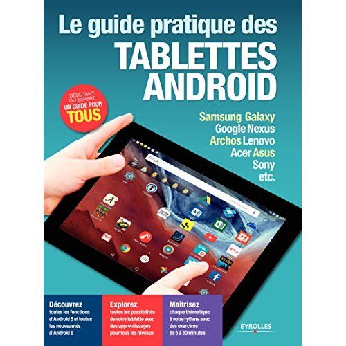 Emprunter Le guide pratique des tablettes Android. Edition 2016 livre