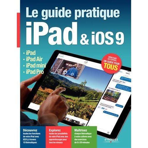 Emprunter Le guide pratique iPad & iOS 9 livre