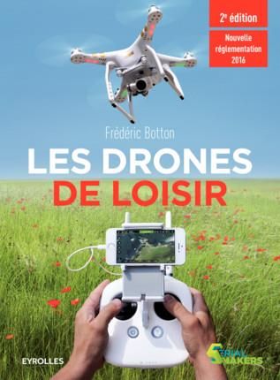 Emprunter Les drones de loisir. 2e édition livre