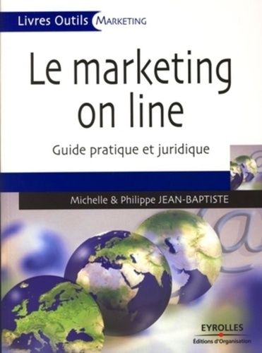 Emprunter Le marketing on line. Guide pratique et juridique livre