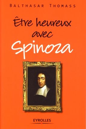 Emprunter Etre heureux avec Spinoza livre