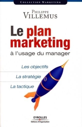 Emprunter Le plan marketing à l'usage du manager livre
