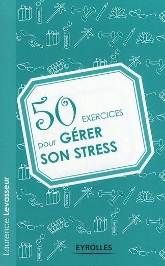 Emprunter 50 exercices pour gérer son stress livre