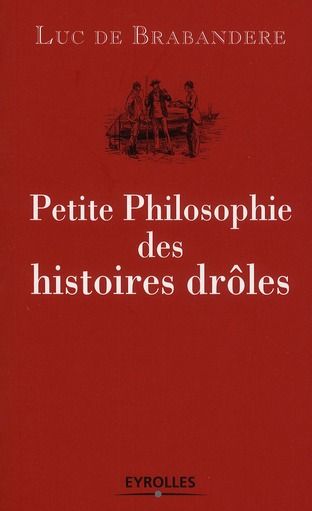 Emprunter Petite Philosophie des histoires drôles. Edition 2010 livre