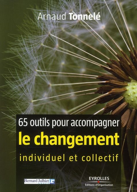Emprunter 65 outils pour accompagner le changement individuel et collectif livre