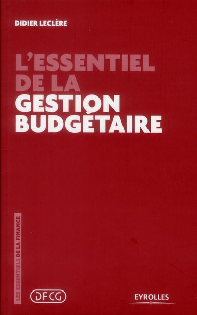 Emprunter L'essentiel de la gestion budgétaire. 2e édition livre