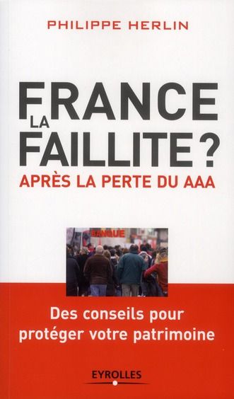 Emprunter France, la faillite ? Après la perte du AAA, Edition 2012 livre