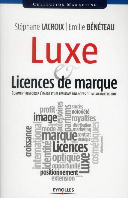 Emprunter Luxe et licences de marque. Comment renforcer l'image et les résultats financiers d'une marque de lu livre