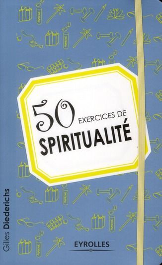 Emprunter 50 exercices de spiritualité livre