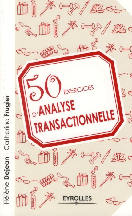 Emprunter 50 exercices d'analyse transactionnelle livre
