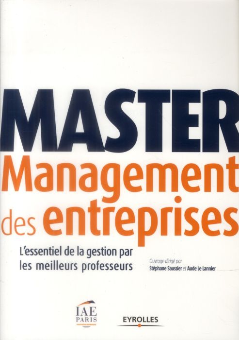 Emprunter Master Management des entreprises. L'essentiel de la gestion par les meilleurs professeurs livre