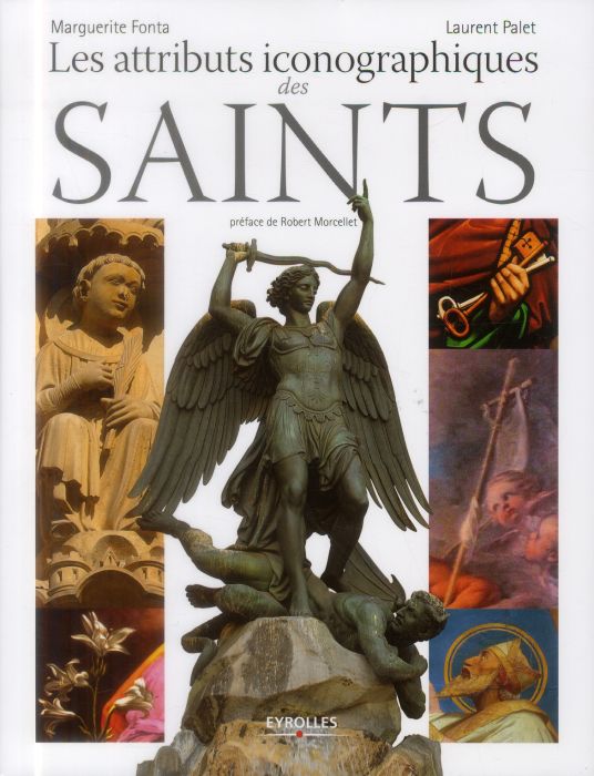 Emprunter Les attributs iconographiques des saints livre