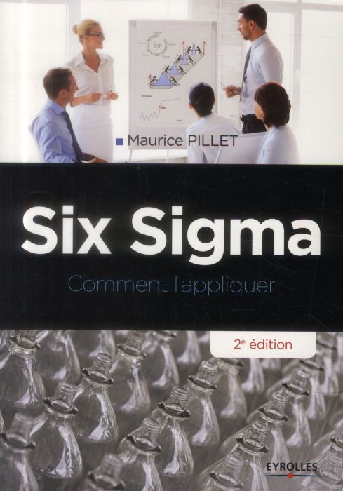 Emprunter Six Sigma. Comment l'appliquer, 2e édition livre