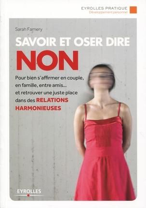 Emprunter Savoir et oser dire non. 3e Edition 2014 livre