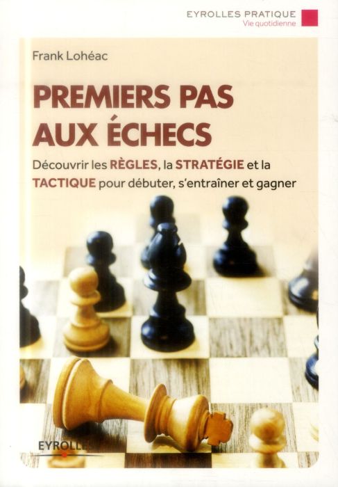 Emprunter Premiers pas aux échecs. 7e édition 2014 livre