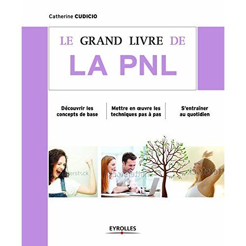 Emprunter Le grand livre de la PNL. 2e édition livre