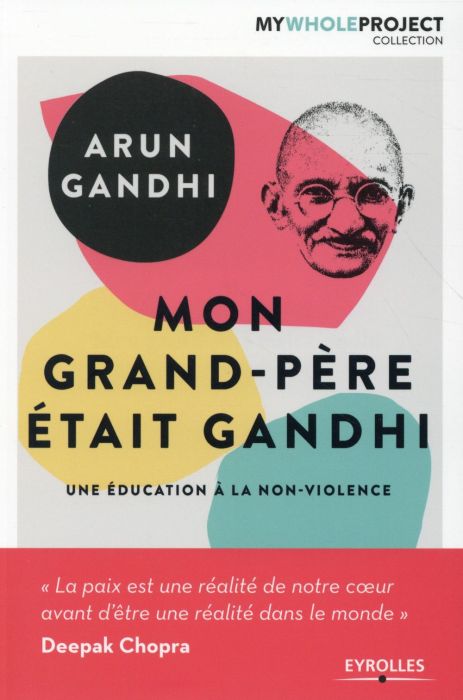 Emprunter Mon grand-père était Gandhi. Une éducation à la non-violence livre