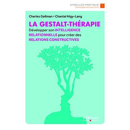 Emprunter La gestalt-thérapie. Développer l'art du contact pour créer des relations constructives, 2e édition livre